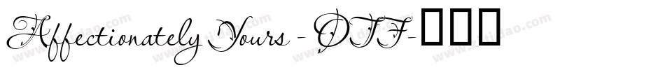 Affectionately Yours - OTF字体转换